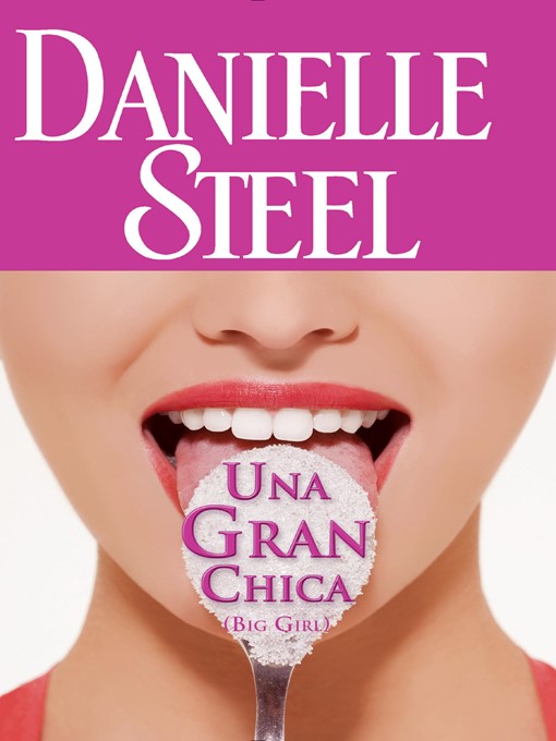 Title details for Una gran chica by Danielle Steel - Available